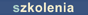 Informacje o naszych szkoleniach